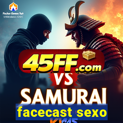 facecast sexo